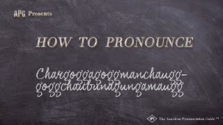 How to Pronounce Lake Chargoggagoggmanchauggagoggchaubunagungamaugg [upl. by Ziladnerb255]