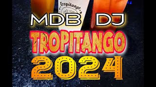 TROPITANGO 2024  NUEVOS COLOMBIANOS ENGANCHADOS MDB DJ [upl. by Mather890]