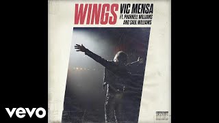 Vic Mensa  Wings Audio ft Pharrell Williams Saul Williams [upl. by Kirkpatrick388]