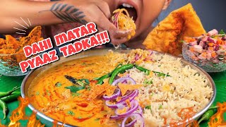 COOKING amp EATING DAHI MATAR PYAAZ TADKA WITH RICE CRISPY KARELA FRIES PAPAD PROTEIN SALAD MUKBANG [upl. by Robbins]