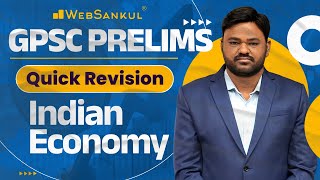 Indian Economy  GPSC Prelims Quick Revision  GPSC Exam Preparation  GPSC Prelims 2023  WebSankul [upl. by Akaya588]