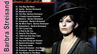 Barbra Streisand Greatest Hits Full Album 2021  Barbra Streisand Legend Songs [upl. by Levon861]