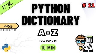 Class 11 Computer Science  Python Dictionary  Chapter 10  CBSE  ONE SHOT  PYTHON NCERT [upl. by Drobman]