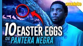 10 EASTER EGGS DE PANTERA NEGRA  Omelista [upl. by Nichole446]