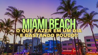 O QUE FAZER EM 1 DIA EM MIAMI BEACH GASTANDO POUCO  Praia passeio de bike Ocean Drive e mais [upl. by Catto401]