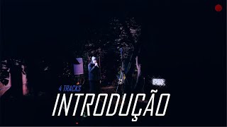 REC DE ENSAIOS  4 Tracks  Introdução [upl. by Brote]