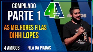 Compilado Fila de Piadas Dihh Lopes Só as MELHORES  14 minutos para morrer de RIR 4 AMIGOS [upl. by Okwu]