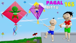 Pagal Bittu Sittu 165  Bittu Ki Patang  Patang Wala Cartoon  Kite Flying  Patang Bazi Cartoon [upl. by Sirronal879]