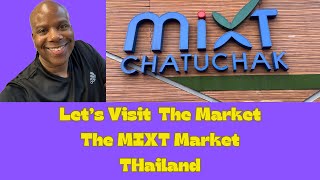 Lets Visit The MIXT Market Chatuchak [upl. by Einahpehs43]