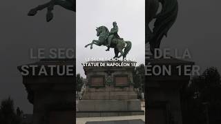 15 Le secret caché de la statue de Napoléon 1er shorts [upl. by Andel730]