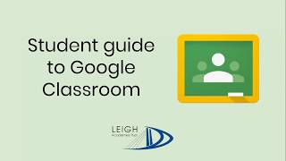 Student Guide to Google Classroom [upl. by Theadora]