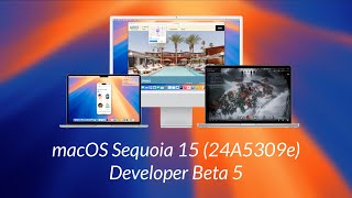 macOS Sequoia Developer Beta 5 Whats New [upl. by Lupe]