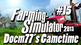 Docm77´s Gametime  Farming Simulator 2013 I Career Mode 15 [upl. by Lisk]