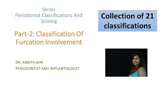 Classification seriespart2 AFurcation Involvement21 types19512018furcaation invasion [upl. by Ramaj]