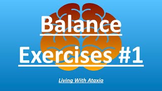 Ataxia balance exercises for BEGINNERS  Beginner’s Guide to Ataxia Balance Training [upl. by Nappie]