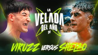 VIRUZZ VS SHELAO  LA VELADA DEL AÑO IV [upl. by Nethsa]