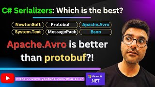 🔆 C Serializers NewtonSoft vs Protobuf vs ApacheAvro vs MessagePack vs Bson [upl. by Nonnarb980]