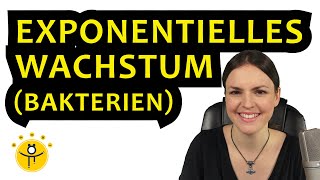 EXPONENTIELLES Wachstum Bakterien – Textaufgabe Wachstumsprozess Exponentialfunktion aufstellen [upl. by Weeks]