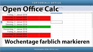 Wochentage  Wochenende farblich markieren OpenOffice Calc [upl. by Dreeda]