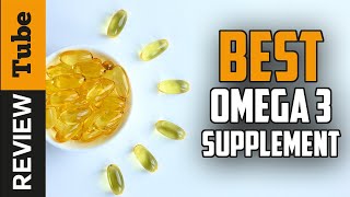 ✅ Omega 3 Best Omega 3 Supplement 2021 Buying Guide [upl. by Augusta]