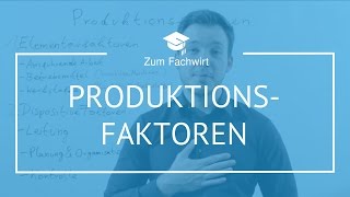 Produktionsfaktoren nach Gutenberg BWL IHK Fachwirt [upl. by Askwith335]