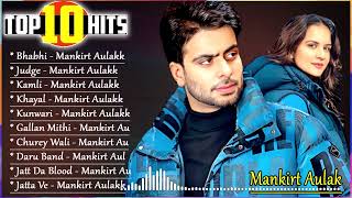 Mankirt Aulakh All Song 2022 New Punjabi Song 2023Best Songs Mankirt Aulakh punjabitrendz [upl. by Dnalloh]