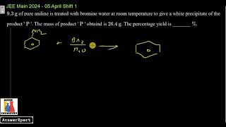 93 g of pure aniline is treated with bromine water at room temperature to give a white precipitate [upl. by Dumm]