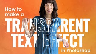 How to Make Transparent Text in Adobe Photoshop [upl. by Gilba]