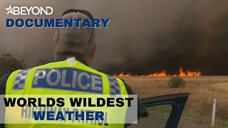 A Raging Inferno Engulfs Australia  Worlds Wildest Weather  Beyond Documentary [upl. by Zorah311]