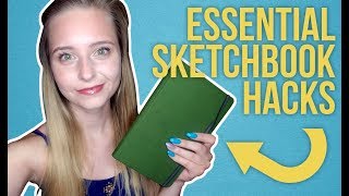 7 ESSENTIAL SKETCHBOOK HACKS TO MAKE YOUR LIFE EASIER [upl. by Bernardo]