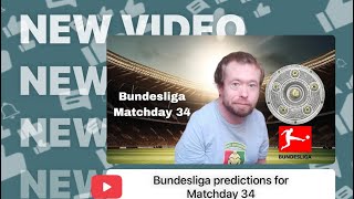 Bundesliga predictions for Matchday 34 [upl. by Alick214]