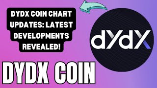 DYDX OIN CHART ANALYSIS KEY INSIGHTS DYDX COIN PRICE TRENDS WHAT TO EXPECT [upl. by Olney552]