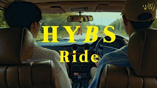 HYBS  Ride Official Video [upl. by Higgins]