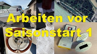 Saison Vorbereitungsarbeiten am Boot Teil 1 [upl. by Gruchot]