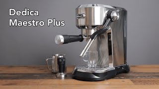 Delonghi Dedica Maestro Plus Full Review in Basic and Advanced Mode [upl. by Rhoads]