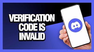 How to Fix Discord App Verification Code Is Invalid  Android amp Ios  Final Solution [upl. by Hulburt]