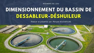 Dimensionnement De Déssableur–Déshuileur de la Station Dépuration des Eaux Usées [upl. by Erv]