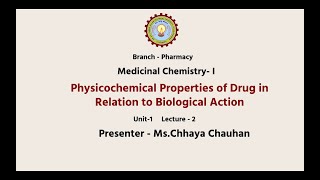 Medicinal Chemistry I  Physicochemical Properties of Drug In Relation to Biological Action Part1 [upl. by Shanly]