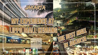 My Experience at Lippo Mall Kemang The Best Mall in Jakarta [upl. by Duggan]