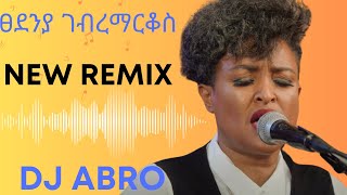 Tsedenia GMarkos Eketelihalehu New Mix by Ai DJ Abroremix [upl. by Rebmaed]