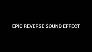 EPIC REVERSE SOUND EFFECT [upl. by Aisayt]