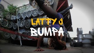 Latty J  Bumpa Official Video April 2015 [upl. by Pomona273]