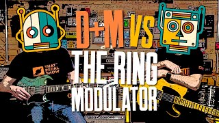 Because Everyone Needs A Ring Modulator For Guitar Robot Sounds  With Band Jams amp Everything [upl. by Hudson487]