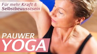 Übungen für Kraft amp Selbstbewusstsein  Pauwer Yoga für Anfänger Woche 2 [upl. by Tolmann]