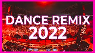 DJ DANCE REMIX SONGS 2022  Mashups amp Remixes Of Popular Songs 2022  Dj Club Music Remix Mix 2022 🎉 [upl. by Jariah]