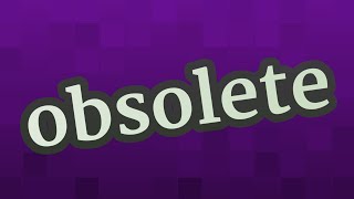 OBSOLETE pronunciation • How to pronounce OBSOLETE [upl. by Aicetel]