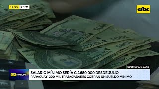 Salario mínimo sería G 2680000 desde julio [upl. by Nahsez]