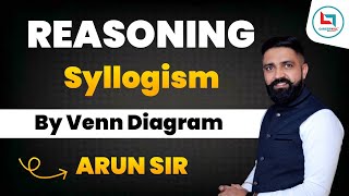 REASONING  SYLLOGISM BY VENN DIAGRAM  CLASS  01  REASONING BY ARUN SIR [upl. by Sheryle]