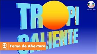 Tropicaliente  Tema de Abertura [upl. by Etterraj515]