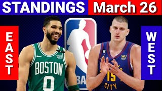 March 26  NBA STANDINGS  WESTERN and EASTERN CONFERENCE [upl. by Eliathas319]